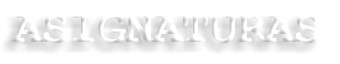 ASIGNATURAS